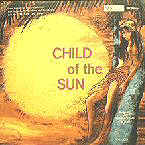 FOX 3014 Child of the Sun: Songs from the Torrid Zone
