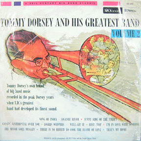 Tommy Dorsey and His Greatest Band, Volume 2