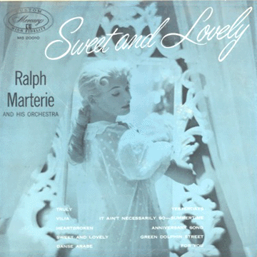 Ralph Marterie - Sweet and Lovely