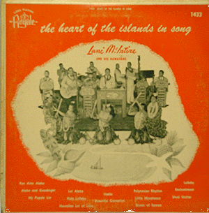 Lani McIntire and His Hawaiians - The Heart of the Islands in Song